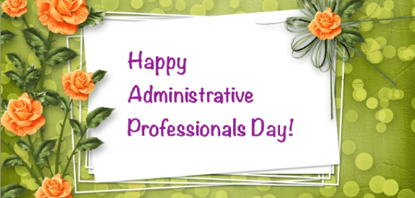 Happy Administrative Professionals Day 2014